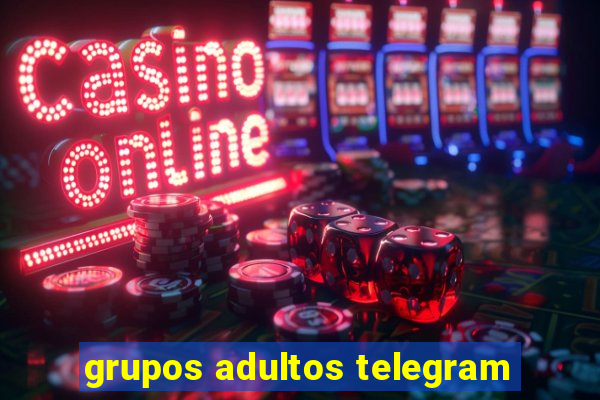 grupos adultos telegram